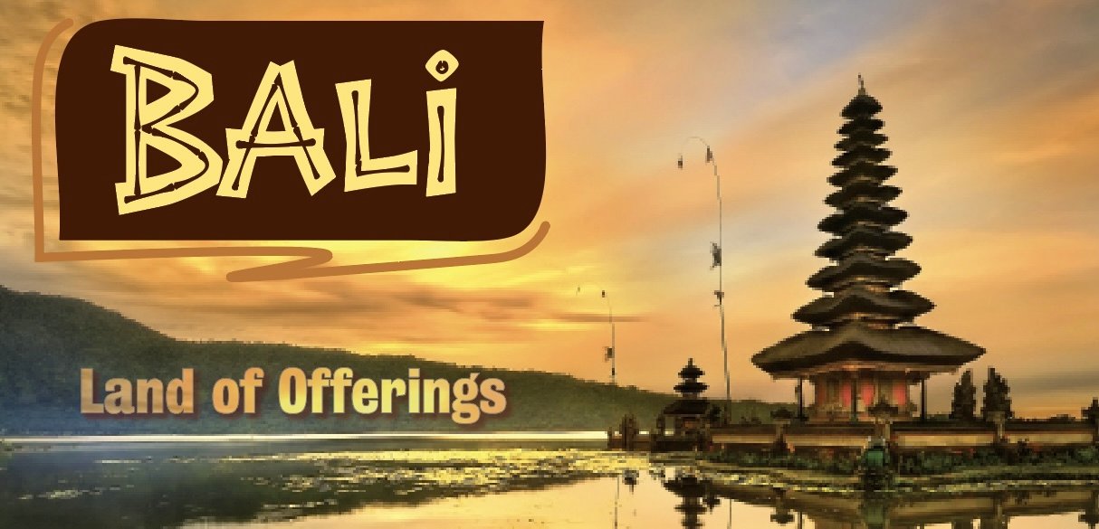 Special Feature: Bali, Land of Offerings
